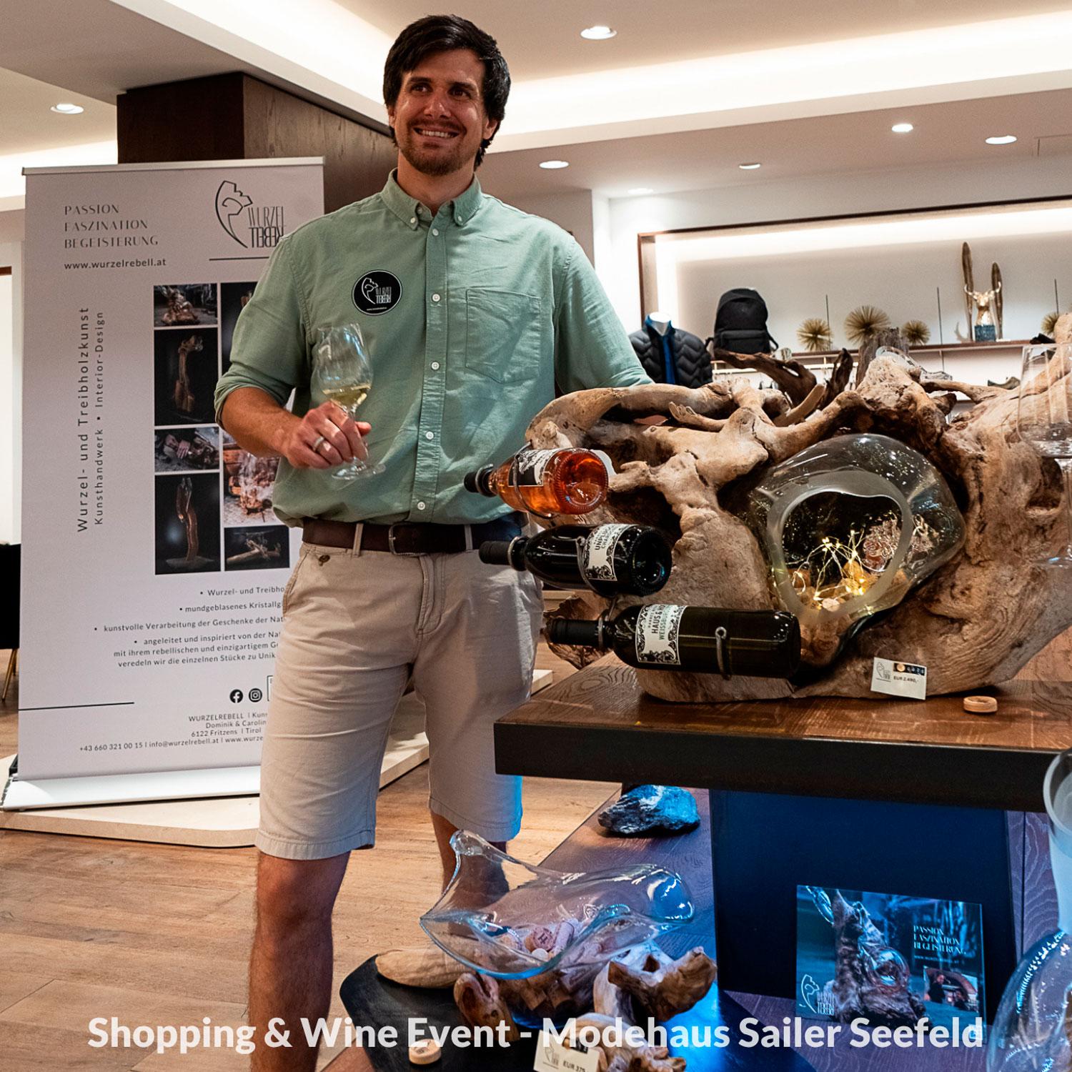 Shopping-Wine-Event-Modehaus-Sailer-Seefeld-Wurzelrebell-Wurzel-wildholzkunst